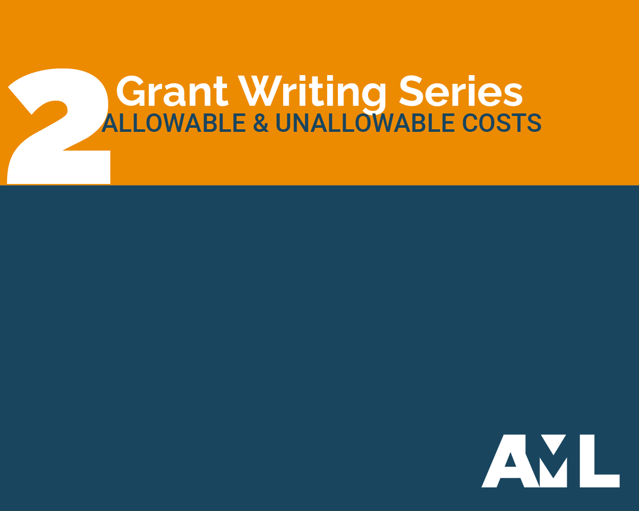 Grants Series: Allowable & Unallowable Costs .