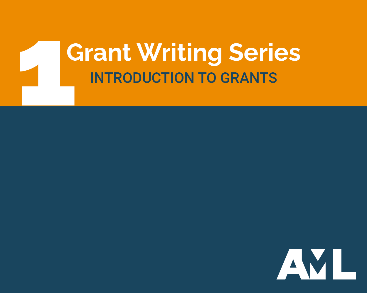 Grants Series: Introduction to Grants