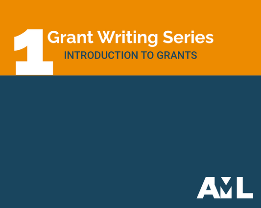 Grants Series: Introduction to Grants