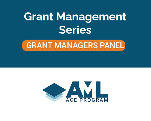 Grant Management Series: Grant Managers Panel