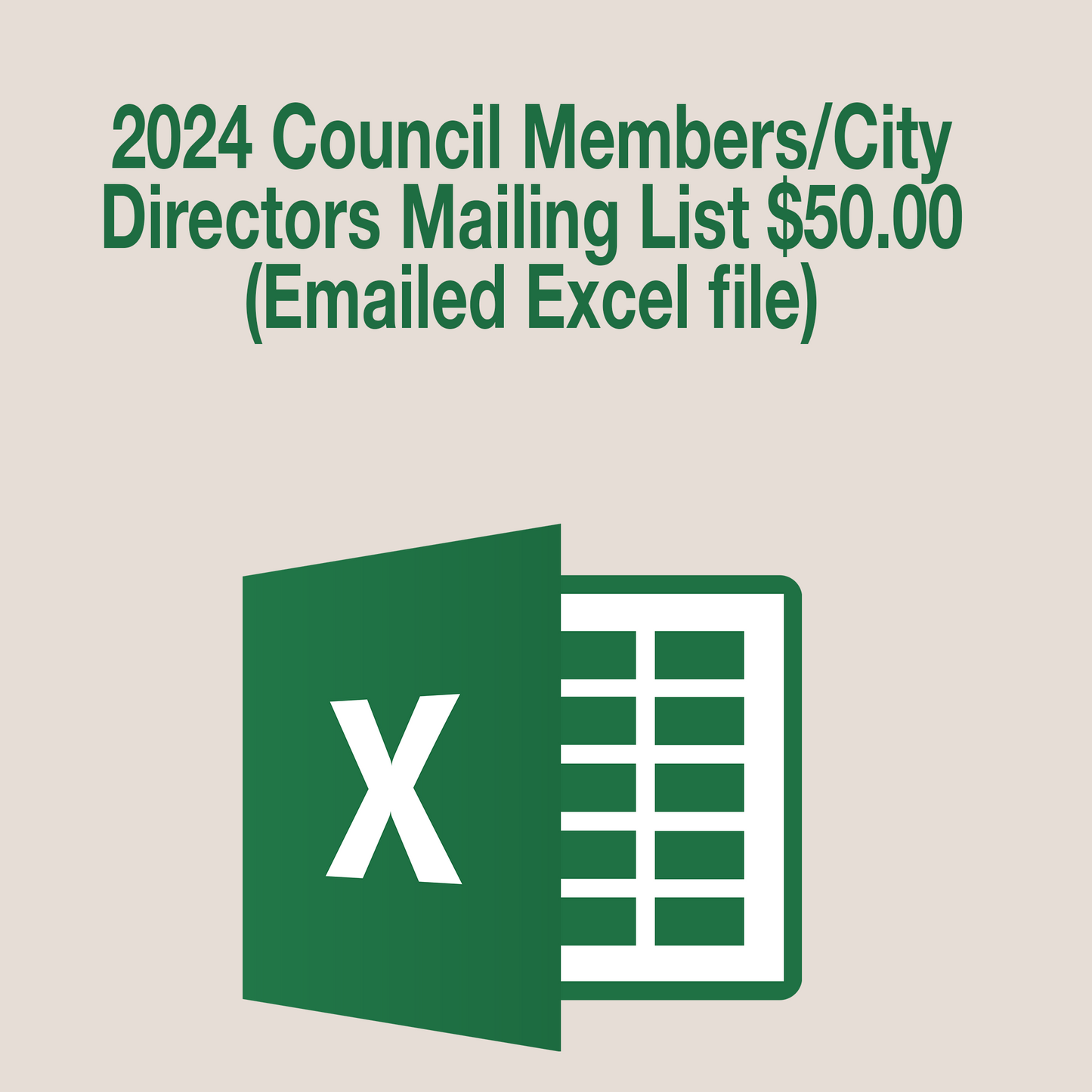 2024 Council Members/City Directors Mailing List $50.00 (Emailed Excel file)