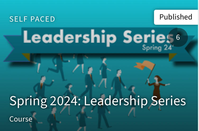 Spring 2024: Leadership Series